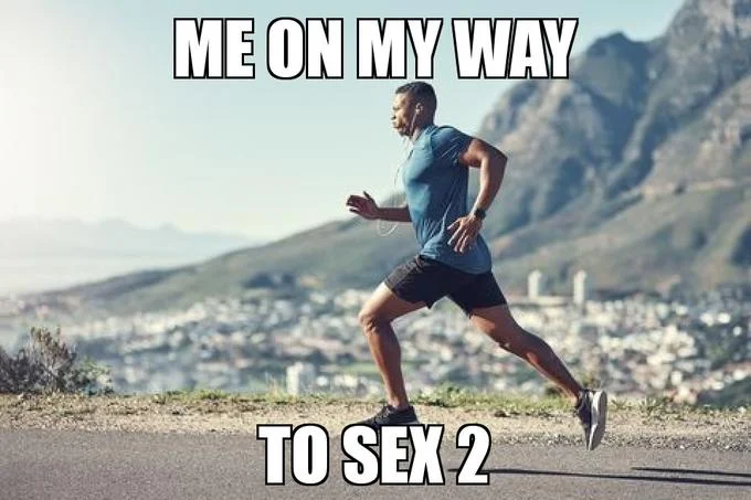 Man running on mountain road captioned me on my way to Sex 2