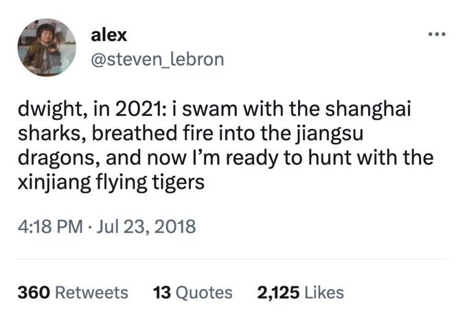 Tweet from alex @steven_lebron joking about Dwight Howard playing for the Shanghai Sharks, Jiangsu Dragons, and Xinjiang Flying Tigers.