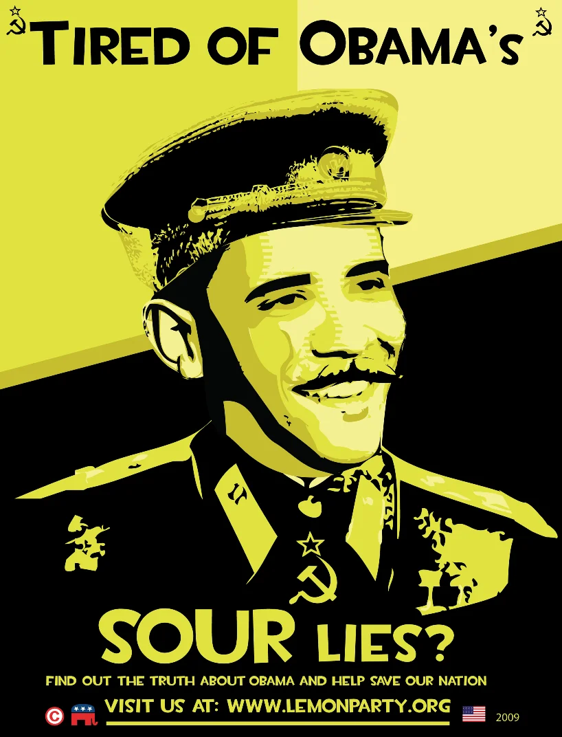 Shock Sites — Yellow propaganda-style poster of Obama as a Soviet general reading 'Tired of Obama's Sour Lies? Visit lemonparty.org.'