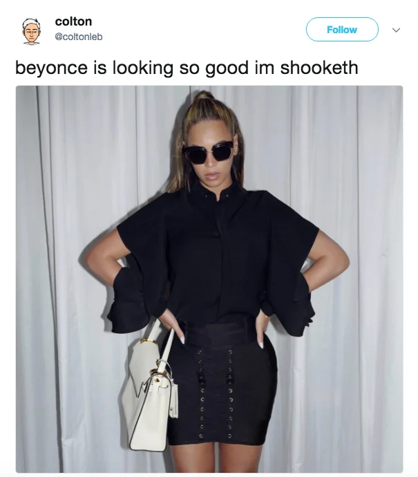 Tweet saying 'beyonce is looking so good im shooketh' with a photo of Beyoncé
