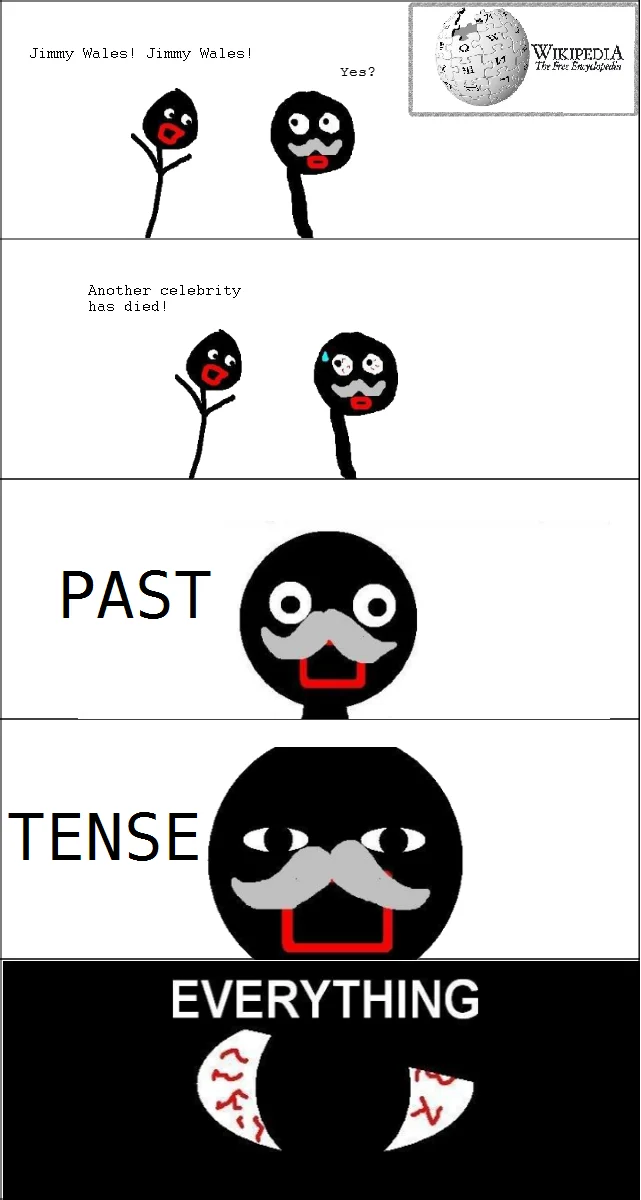Shut Down Everything — Stick figure Jimmy Wales comic in Madagascar meme format ending with Past Tense Everything