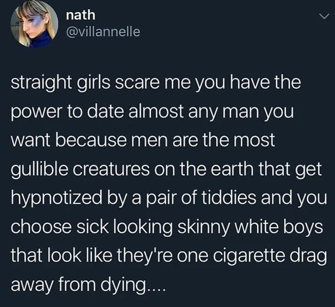 Sickly Skinny White Men — Tweet about straight girls choosing sickly skinny white boys who look near death