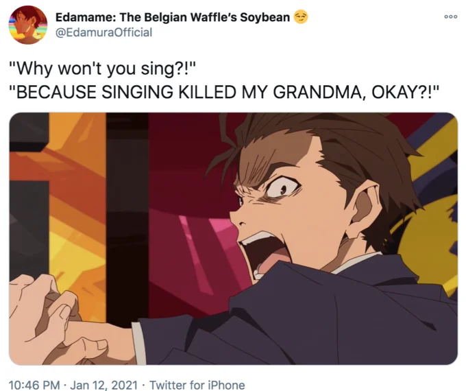 Tweet with anime screenshot of a yelling brown-haired character captioned with the singing killed my grandma line