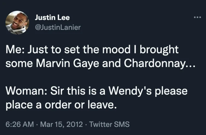 Sir This Is A Wendys — Tweet by Justin Lee about setting the mood with Marvin Gaye, met with 'Sir this is a Wendy's'
