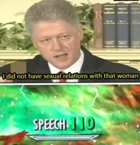 Skyrim 100 — A public figure with an iconic denial quote overlay paired with a Skyrim Speech 110 skill card commenting on the persuasiveness.