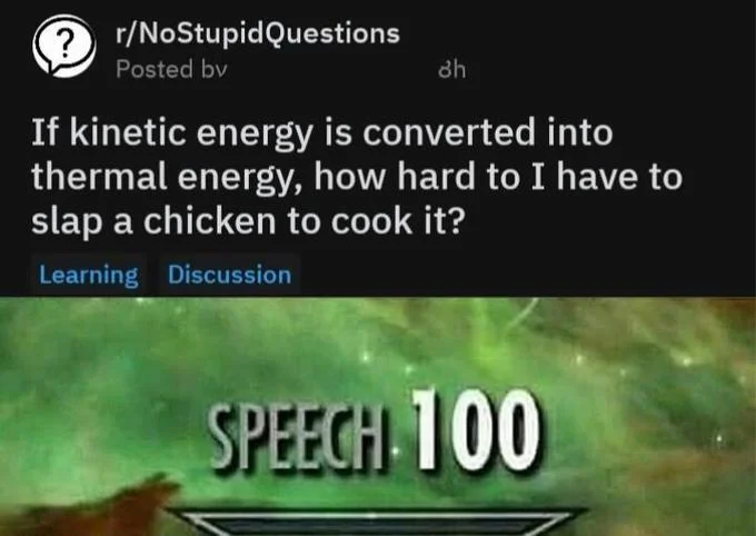 Slaps Chicken at 3275.95 MPH — Skyrim Speech 100 meme combined with the chicken slap Reddit post