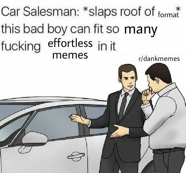 Slaps — Meme with salesman slapping roof claiming vehicle fits absurdly large quantity, accompanied by salesman and customer illustration.
