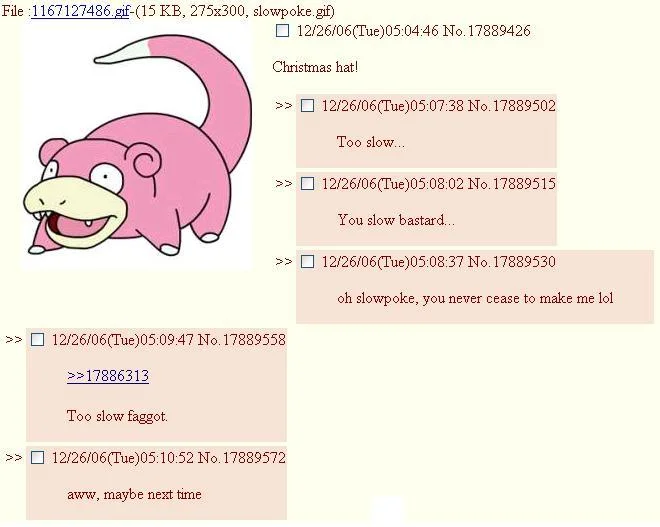4chan thread screenshot showing Slowpoke Christmas image with 'Too slow' replies from 2006.