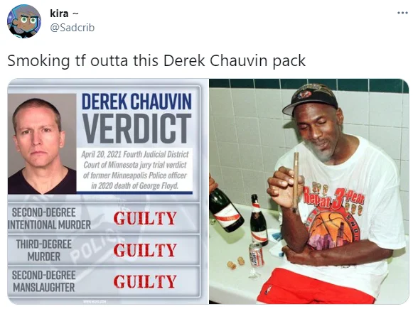 Smoking On That X Pack — Tweet 'Smoking tf outta this Derek Chauvin pack' with Chauvin verdict graphic and Jordan celebrating