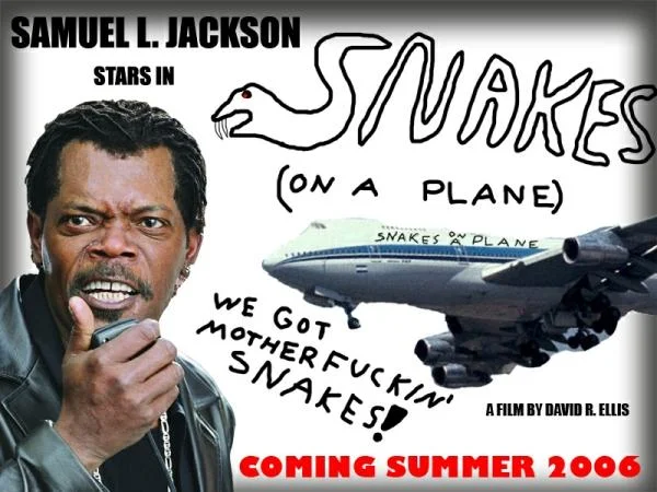 Fan-made Snakes on a Plane parody poster with Samuel L. Jackson and crude drawings