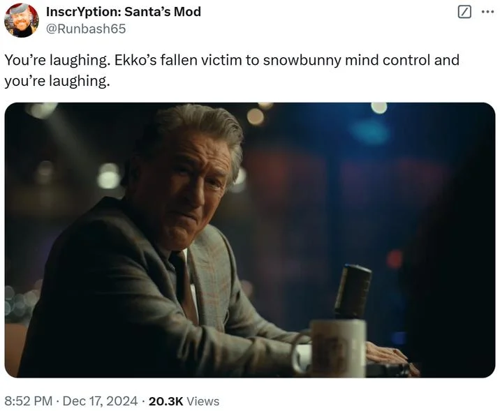 Tweet about Ekko being victim of snowbunny mind control with Robert De Niro film still