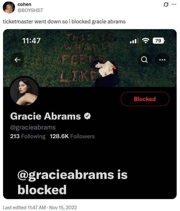 Tweet from cohen saying 'ticketmaster went down so i blocked gracie abrams' with blocked profile screenshot.