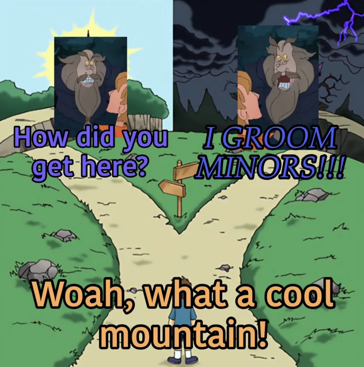 So This Is Where Major Cloog Lives— I Groom MINORS — Cartoon meme split panel with bearded character captioned 'How did you get here?' and 'I GROOM MINORS!!!'