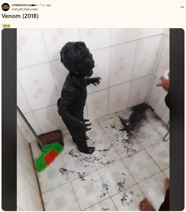 Sometimes When Im Bored I Dip My Son In Tar — Reddit fakehistoryporn post captioning the tar kid image as Venom 2018