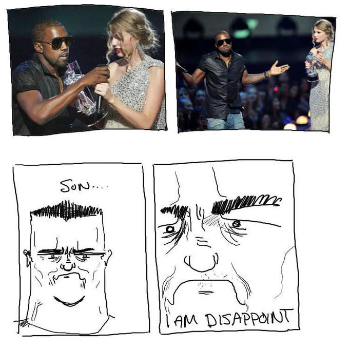Son, I Am Disappoint — Photos of Kanye West interrupting Taylor Swift at VMAs above the Son I Am Disappoint comic panels