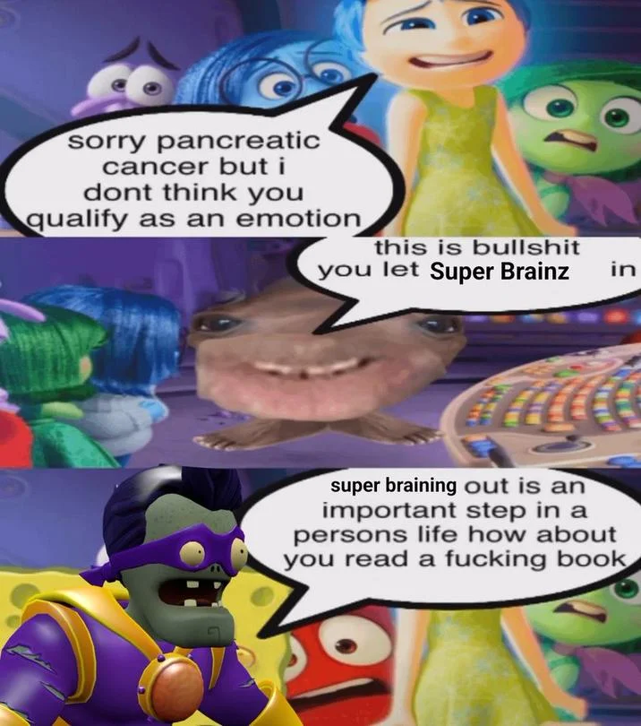 Sorry Pancreatic Cancer But I Dont Think You Qualify As An Emotion Sponging Out — Plants vs Zombies Super Brainz variant of the pancreatic cancer emotion meme