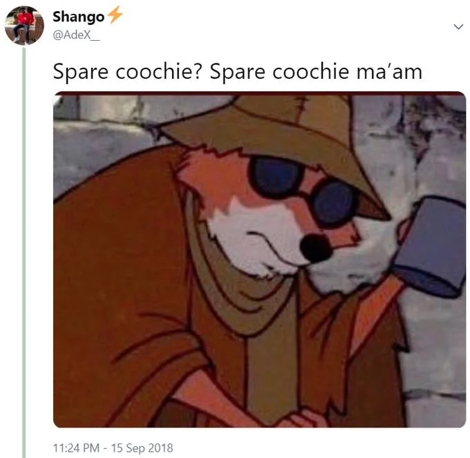 Tweet by @AdeX_ showing the Disney Robin Hood beggar fox captioned 'Spare coochie? Spare coochie ma'am'
