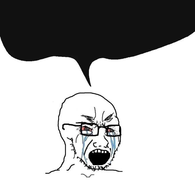 Speech Bubbling — Crying soyjak wojak with glasses shouting under a large blank black speech bubble