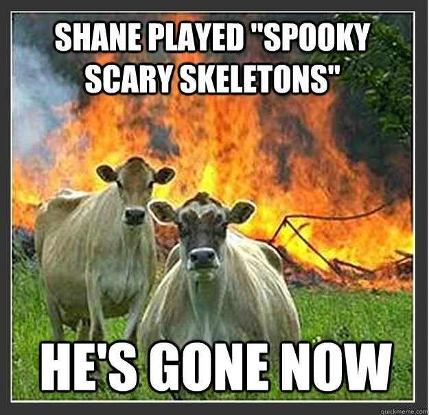 Two cows in front of blazing fire with captions about playing Spooky Scary Skeletons with catastrophic consequences.