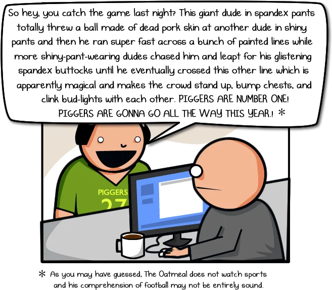 Sportsball — The Oatmeal webcomic panel describing football in absurd literal terms