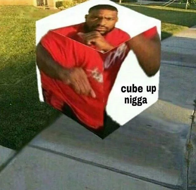 Square Up man photoshopped into a 3D cube with text 'cube up'