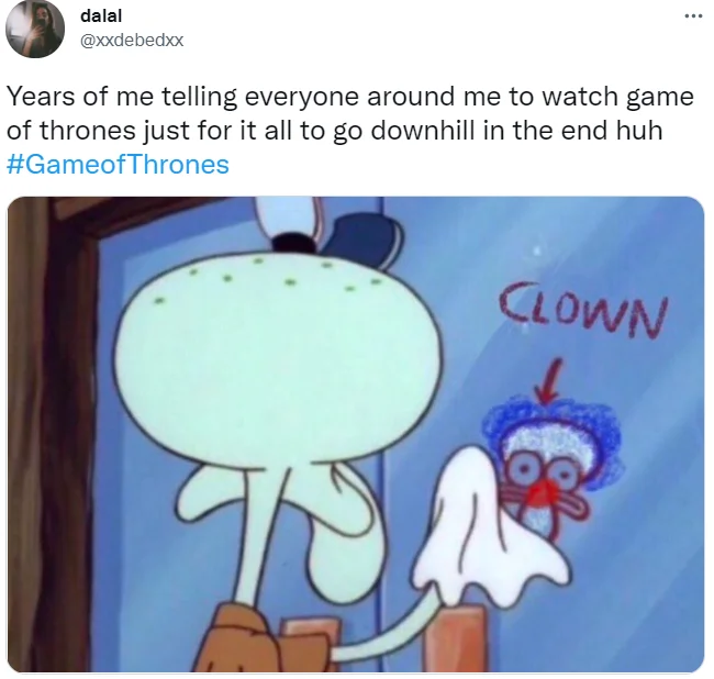 Squidward Cleaning "Loser" Window Graffiti — Tweet with edited 'CLOWN' version of the Squidward meme, about Game of Thrones ending