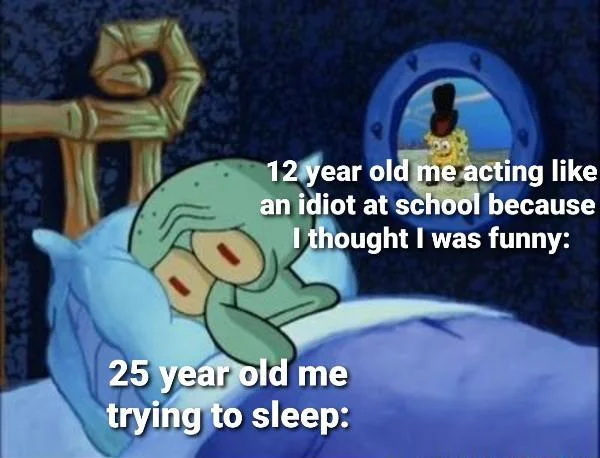 Squidward Trying to Sleep — Squidward meme about adult self haunted by childhood cringe memories