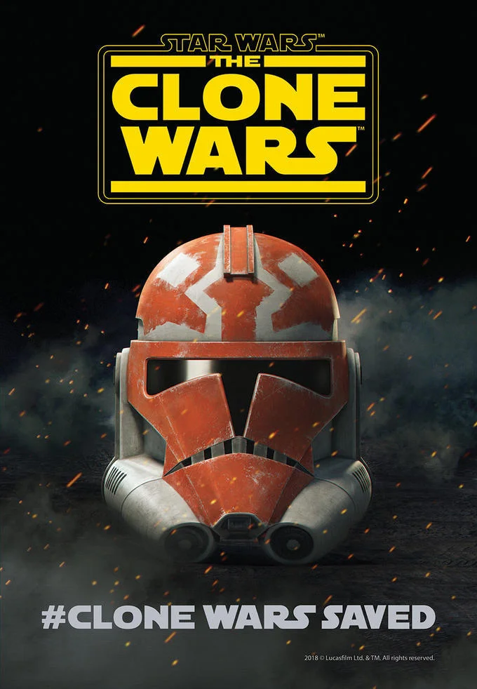 Star Wars: The Clone Wars — Star Wars The Clone Wars logo above a clone trooper helmet with the hashtag Clone Wars Saved.