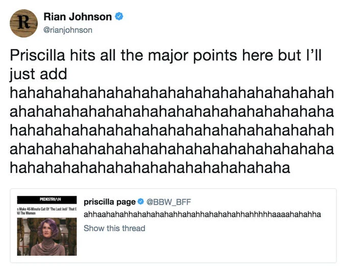 Star Wars: The Last Jedi — Rian Johnson tweet mocking the MRA cut of The Last Jedi with rows of hahaha