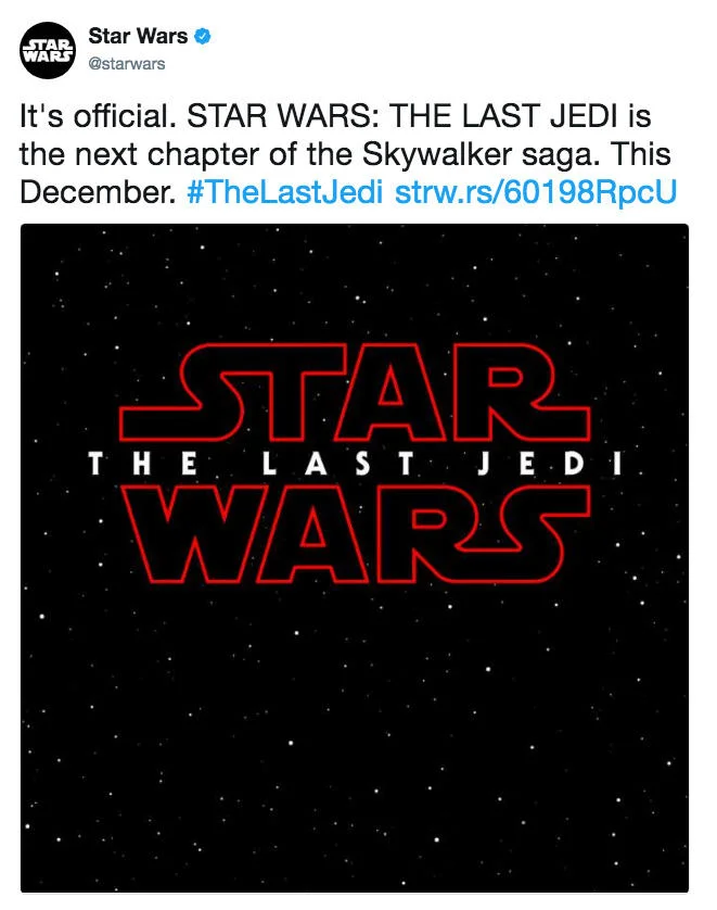 Star Wars: The Last Jedi — Screenshot of official Star Wars Twitter announcement for The Last Jedi