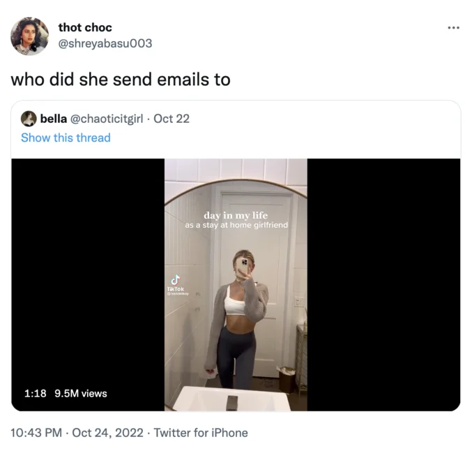 Tweet reading 'who did she send emails to' quoting a stay at home girlfriend TikTok