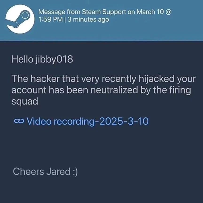Fake Steam Support message claiming a hacker was neutralized by a firing squad, signed Cheers Jared