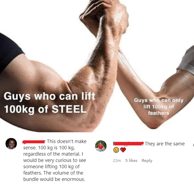 Steel Is Heavier Than Feathers — Arm wrestling meme pitting a man who lifts 100kg of steel against one who lifts 100kg of feathers, with social media replies