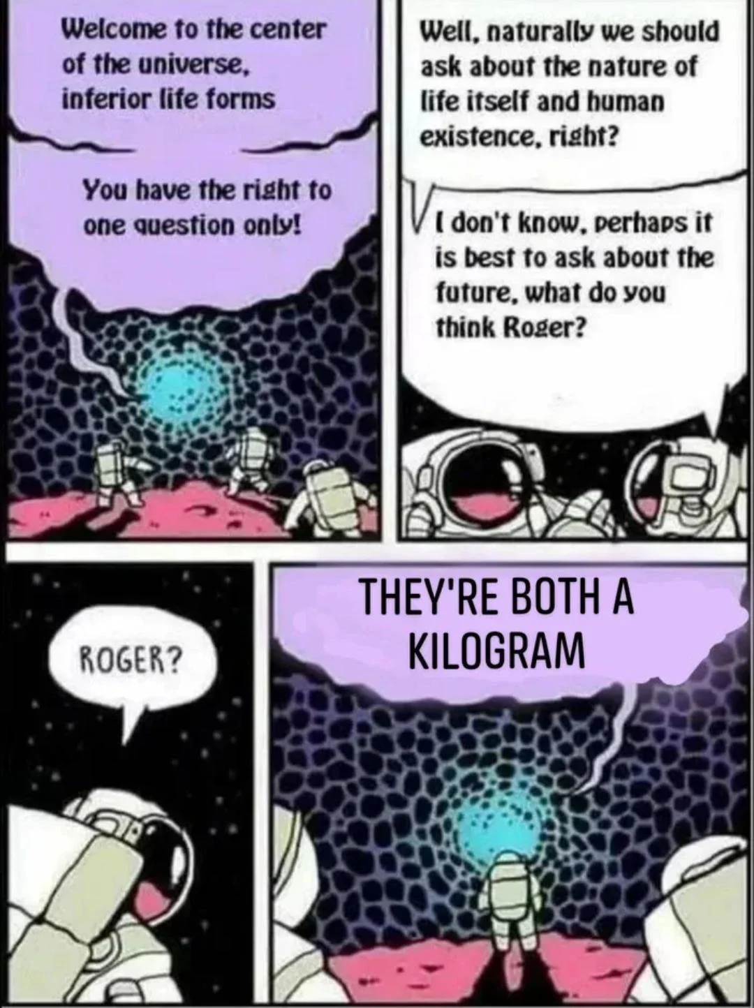 Steel Is Heavier Than Feathers — Four-panel astronaut comic ending with an alien declaring 'They're both a kilogram'
