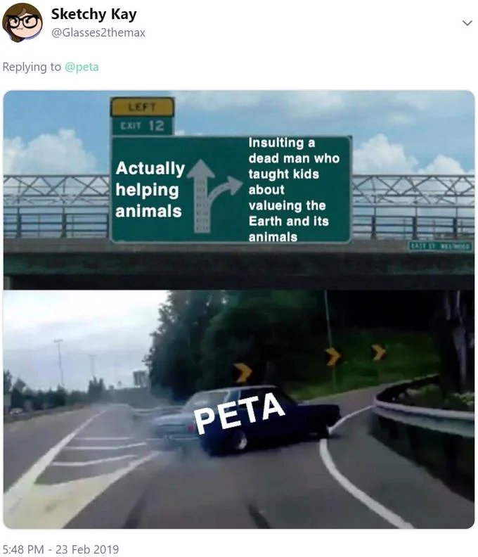 Left exit 12 meme mocking PETA's Steve Irwin criticism