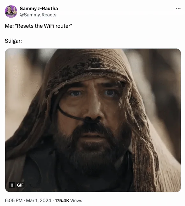 Stilgar (Dune Character) — Tweet joking that Stilgar would be awestruck by someone resetting a WiFi router, with Stilgar reaction GIF.