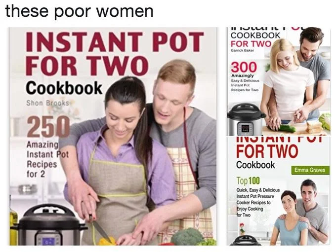 Stock Photo Cliches — Meme showing multiple Instant Pot cookbook covers with similar stock-photo couples in aprons.