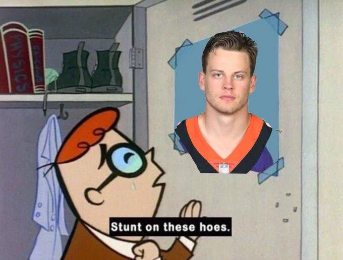 Stunt on these hoes meme with Joe Burrow in orange Bengals jersey headshot