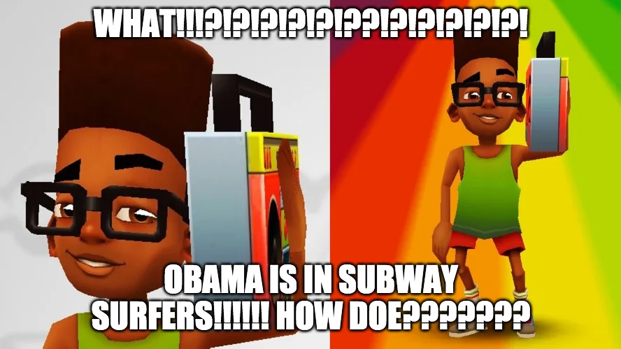 Subway Surfers Fresh character meme joking that Obama is in the game