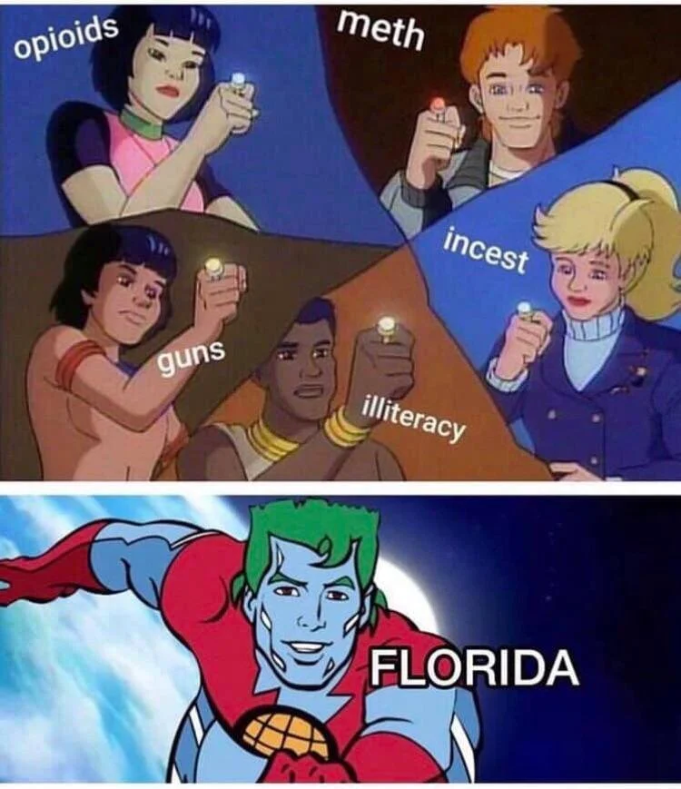 Planeteers with rings labeled opioids, meth, guns, incest, and illiteracy summoning Captain Planet labeled Florida