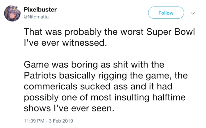 Tweet calling Super Bowl LIII the worst Super Bowl ever, criticizing the game, ads, and halftime show.