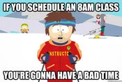 Super Cool Ski Instructor — IFYOUSCHEDULEAN 8AMICLASS NSTRUCTC YOURE GONNA HAVEABAD TIME