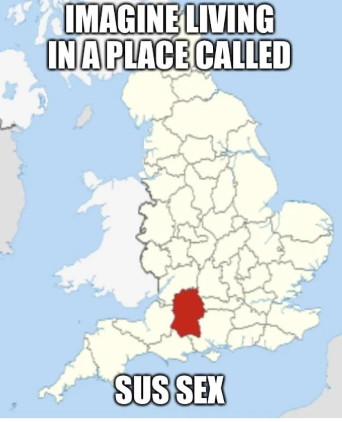 Sus Amogus — Text-based meme declaring 'IMAGINE LIVING IN A PLACE CALLED SUS SEX' over map.