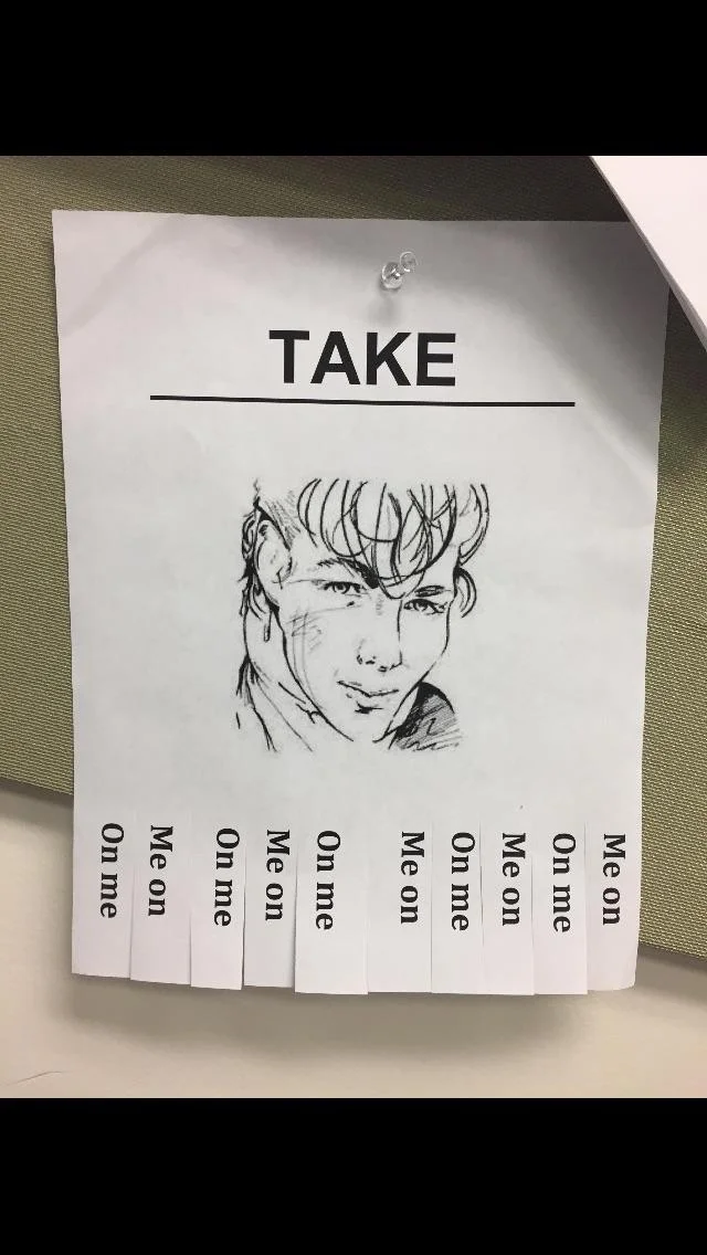 "Take On Me" — Printed tear-off flyer titled TAKE with sketched Take On Me face and pull-tabs saying On me and Me on