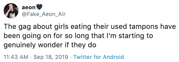 Tampon Eating Hoax — Twitter post from September 2019 expressing confusion about whether tampon claim has truth.