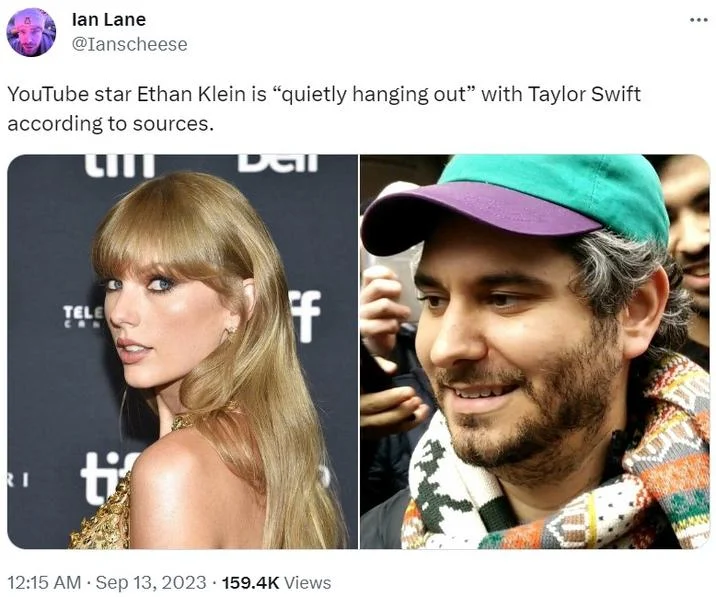 Taylor Swift And Nfl Player Travis Kelce Have Been Quietly Hanging Out — Meme variation replacing Travis Kelce with YouTube star Ethan Klein.