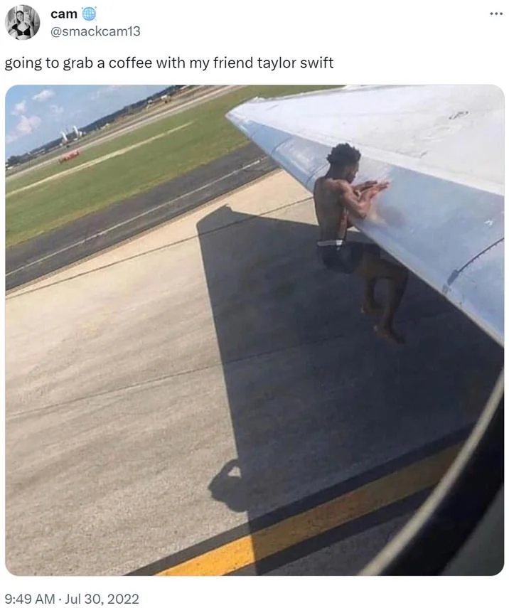 Taylor Swift Jetting Everywhere — Tweet joking about catching a ride with Taylor Swift, image shows man hanging off plane wing