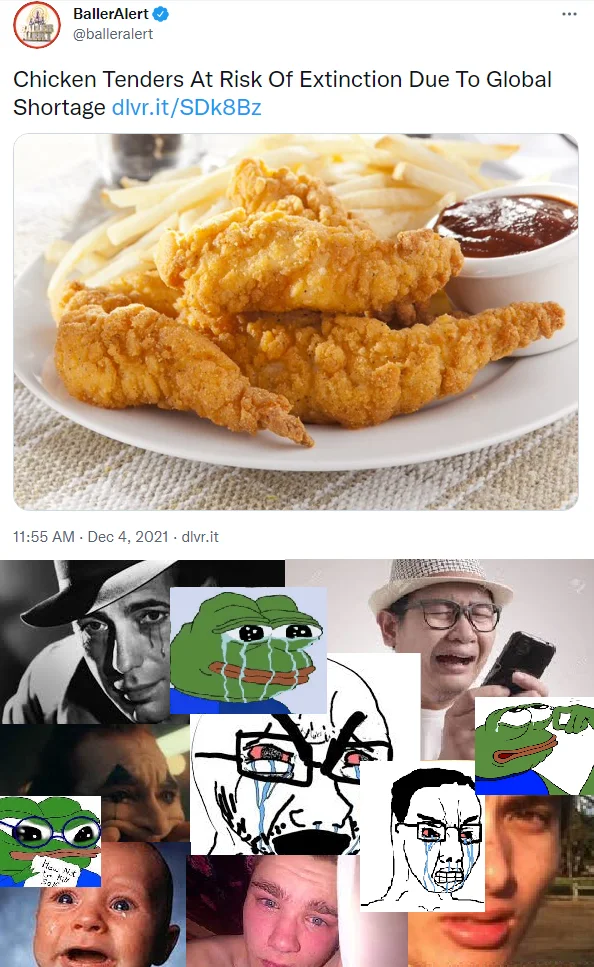 Tendies Stories — BallerAlert tweet about chicken tender shortage with collage of crying Pepe and Wojak reaction faces below