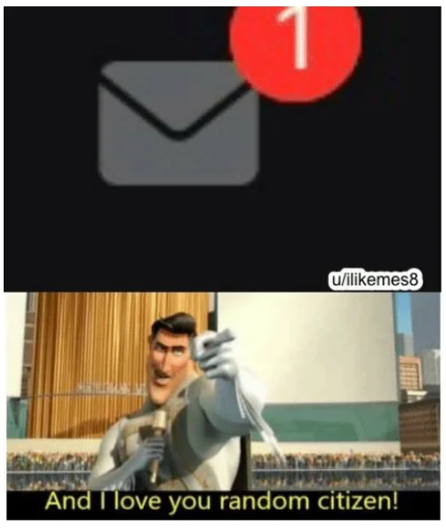 Thank You, Random Citizen — Two-panel meme showing a new message notification and Metro Man saying 'And I love you random citizen!'