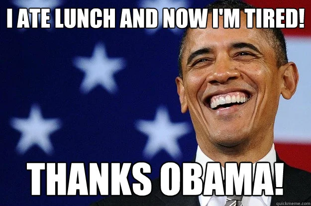 Thanks Obama — Obama portrait on flag background complaining about lunch tiredness.